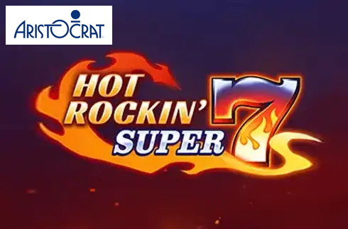 Hot Rockin' Super 7s
